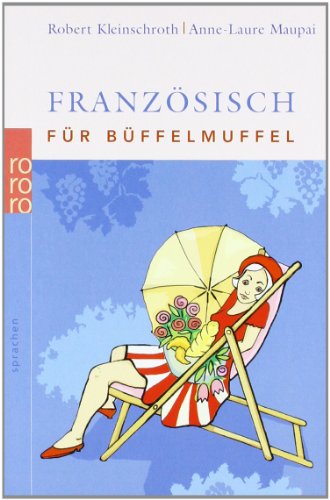  - Französisch für Büffelmuffel