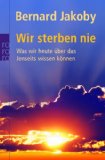  - Verzeihen ist immer möglich. Die Bedeutung der Aussöhnung im Sterben und in den Nachtodkontakten