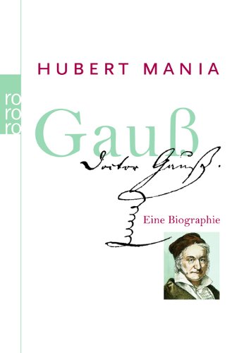  - Gauß: Eine Biographie