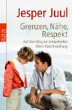  - Dein kompetentes Kind: Auf dem Weg zu einer neuen Wertgrundlage für die ganze Familie