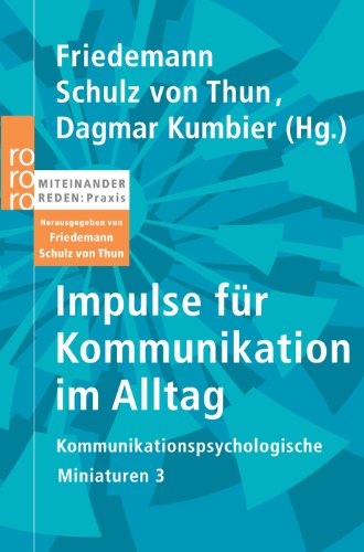  - Impulse für Kommunikation im Alltag: Kommunikationspsychologische Miniaturen 3