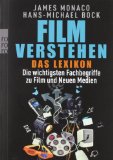  - Film verstehen: Kunst, Technik, Sprache, Geschichte und Theorie des Films und der Neuen Medien