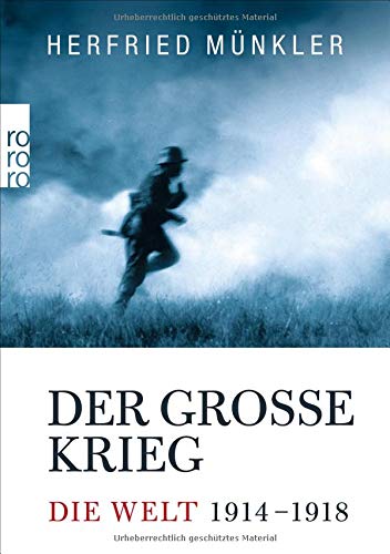  - Der Große Krieg: Die Welt 1914 bis 1918