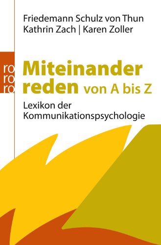  - Miteinander reden von A bis Z: Lexikon der Kommunikationspsychologie