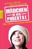  - Pubertät. Der Ratgeber für Eltern. Mit 10 goldenen Regeln durch alle Phasen der Pubertät