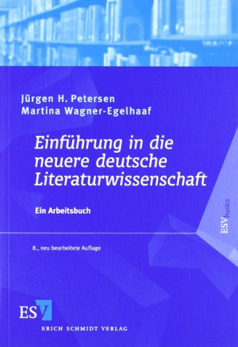  - Einführung in die neuere deutsche Literaturwissenschaft: Ein Arbeitsbuch