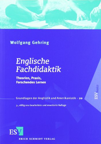  - Englische Fachdidaktik: Theorien, Praxis, Forschendes Lernen