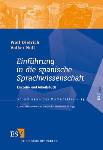  - Einführung in die spanische Sprachwissenschaft: Ein Lehr- und Arbeitsbuch