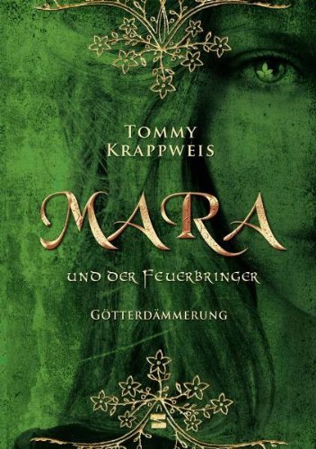  - Mara und der Feuerbringer, Band 3: Götterdämmerung