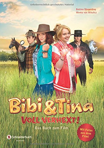  - Bibi & Tina - Voll verhext!: Das Buch zum Film