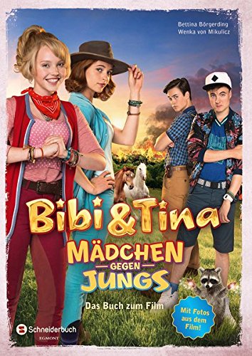  - Bibi & Tina - Mädchen gegen Jungs: Das Buch zum Film