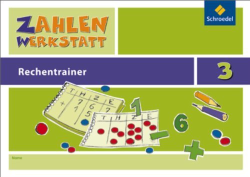  - Zahlenwerkstatt - Für alle Bundesländer: Rechentrainer 3