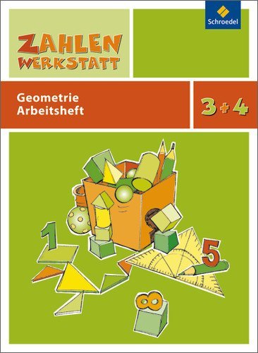  - Zahlenwerkstatt 3/4. Arbeitsheft: Geometrie