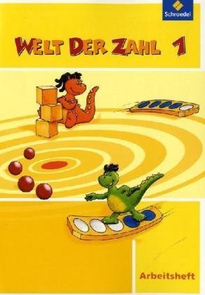  - Welt der Zahl 1. Arbeitsheft. Hessen, Rheinland-Pfalz und Saarland: Ausgabe 2010