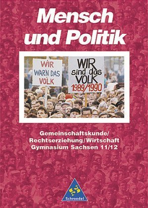 Schroedel Verlag - Mensch und Politik, Gymnasium Sachsen, Sekundarstufe II