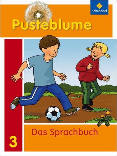  - Pusteblume. Das Sprachbuch - Allgemeine Ausgabe 2009: Schülerband 3