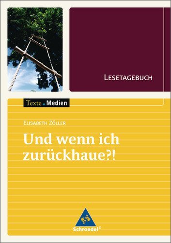  - Texte.Medien: Lesetagebuch zu Elisabeth Zöller: Und wenn ich zurückhaue?