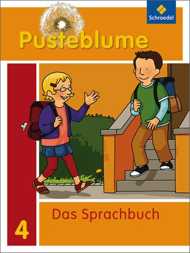  - Pusteblume. Das Sprachbuch - Ausgabe 2010 für Berlin, Brandenburg, Mecklenburg-Vorpommern, Sachsen-Anhalt und Thüringen: Schülerband 4: Berlin, ... Sachsen-Anhalt.Ausgabe 2010