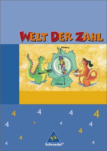  - Welt der Zahl - Ausgabe 2003-2005 für Grundschulen. Ausgaben 2003 - 2005 für Grundschulen: Welt der Zahl 4. Schülerband. Nord