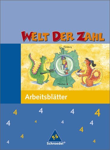  - Welt der Zahl - Ausgabe 2003-2005 für Grundschulen. Ausgaben 2003 - 2005 für Grundschulen: Welt der Zahl 4. Arbeitsheft. Nord: Ausgabe 2005