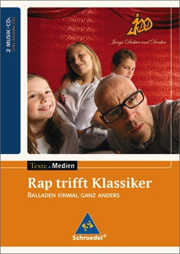  - Junge Dichter und Denker: Rap trifft Klassiker. Balladen einmal ganz anders, 2 Audio-CDs