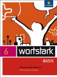  - wortstark Basis - Differenzierende Allgemeine Ausgabe 2012: Werkstattheft 6