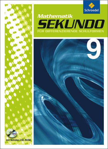 Schroedel Verlag - Sekundo: Mathematik für differenzierende Schulformen - Ausgabe 2009: Schülerband 9 mit CD-ROM: Mathematik. Differenzierende Schulformen - Ausgabe 2009