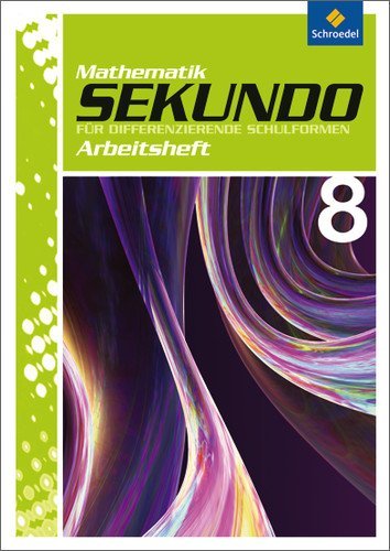  - Sekundo 8. Arbeitsheft: Mathematik für differenzierende Schulformen - Ausgabe 2009