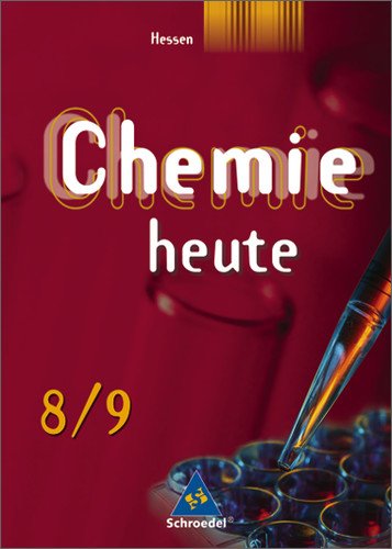  - Chemie heute SI - Ausgabe 2008 für Hessen: Schülerband 8 / 9