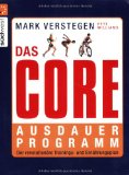  - Core Performance: Das revolutionäre Workout-Programm für Körper und Geist