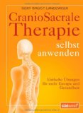  - Craniosacral-Selbstbehandlung: Wohlbefinden und Entspannung durch sanfte Berührung