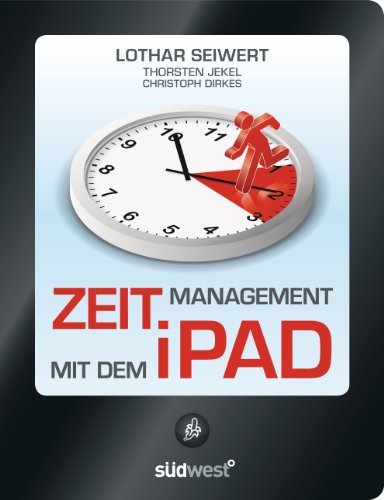  - Zeitmanagement mit dem iPad: Die besten Wege, um wirklich Zeit zu sparen