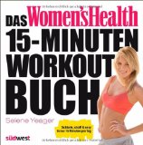  - Personal Fitness Trainer: Über 200 Übungen für Frauen