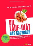  - Die kleine Lauf-Diät: Mit Ernährungs- und Trainingsplan