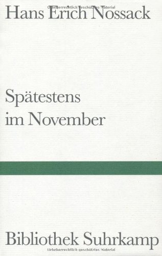  - Spätestens im November: Roman (Bibliothek Suhrkamp)