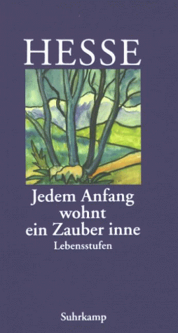  - »Jedem Anfang wohnt ein Zauber inne«: Lebensstufen