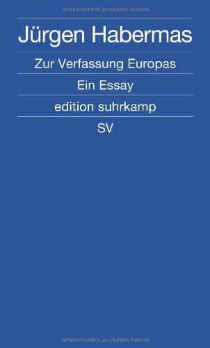  - Zur Verfassung Europas: Ein Essay (edition suhrkamp)