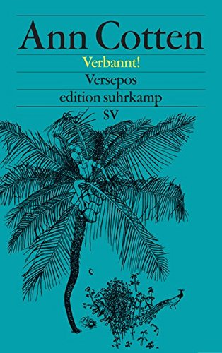  - Verbannt!: Versepos (edition suhrkamp)