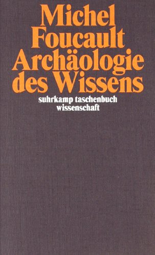  - Archäologie des Wissens (suhrkamp taschenbuch wissenschaft)