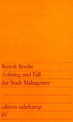  - Aufstieg und Fall der Stadt Mahagonny: Oper (edition suhrkamp)