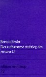  - Königs Erläuterungen und Materialien, Bd.398, Der aufhaltsame Aufstieg des Arturo Ui