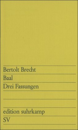  - Baal: Drei Fassungen (edition suhrkamp)