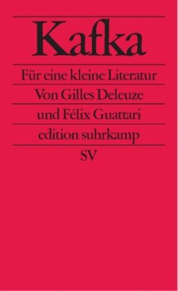  - Kafka: Für eine kleine Literatur (edition suhrkamp)