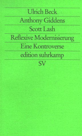  - Reflexive Modernisierung: Eine Kontroverse (edition suhrkamp)