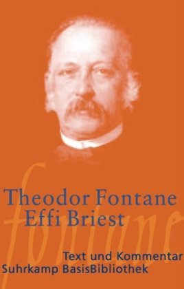  - Effi Briest: Roman: Text und Kommentar (Suhrkamp BasisBibliothek)