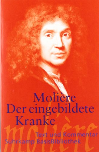  - Der eingebildete Kranke (Suhrkamp BasisBibliothek)