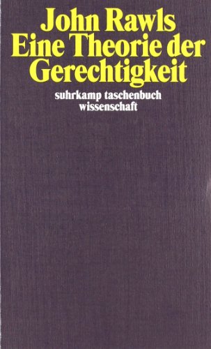  - Eine Theorie der Gerechtigkeit (suhrkamp taschenbuch wissenschaft)