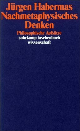  - Nachmetaphysisches Denken: Philosophische Aufsätze (suhrkamp taschenbuch wissenschaft)