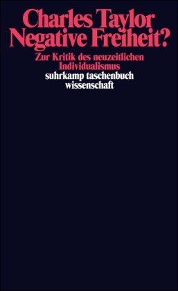  - Negative Freiheit?: Zur Kritik des neuzeitlichen Individualismus (suhrkamp taschenbuch wissenschaft)