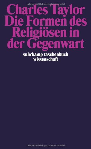  - Die Formen des Religiösen in der Gegenwart (suhrkamp taschenbuch wissenschaft)